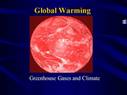 Global Warming - Greenhouse Gases and Climate